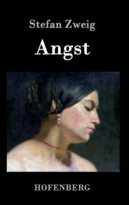 Title: Angst, Author: Stefan Zweig