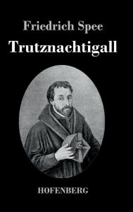 Title: Trutznachtigall, Author: Friedrich Spee