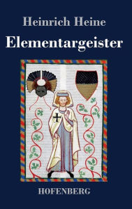 Title: Elementargeister, Author: Heinrich Heine