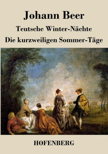 Teutsche Winter-Nächte / Die kurzweiligen Sommer-Täge
