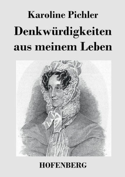 Denkwürdigkeiten aus meinem Leben: 1769-1843