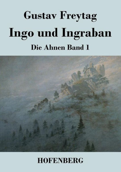 Ingo und Ingraban: Die Ahnen Band 1