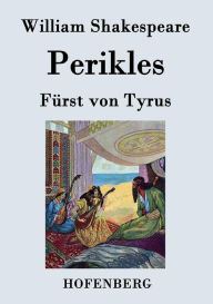 Title: Perikles: Fürst von Tyrus, Author: William Shakespeare