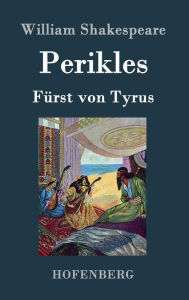Title: Perikles: Fürst von Tyrus, Author: William Shakespeare