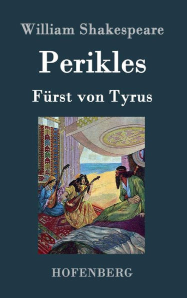 Perikles: Fürst von Tyrus