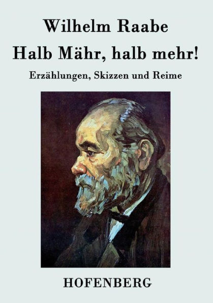 halb Mï¿½hr, mehr!: Erzï¿½hlungen, Skizzen und Reime