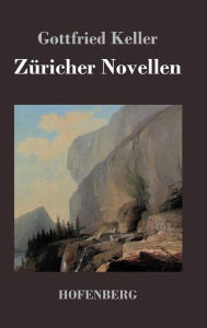 Title: Züricher Novellen, Author: Gottfried Keller