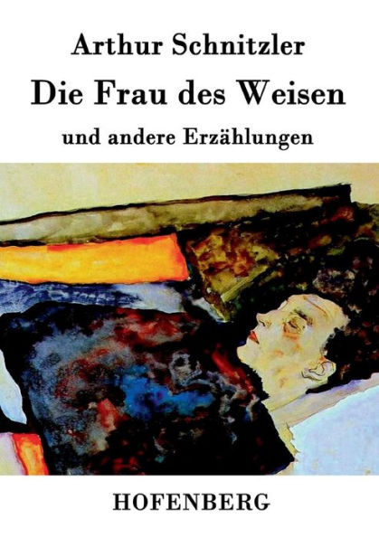 Die Frau des Weisen: und andere Erzï¿½hlungen