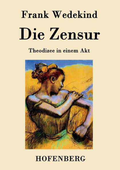 Die Zensur: Theodizee einem Akt