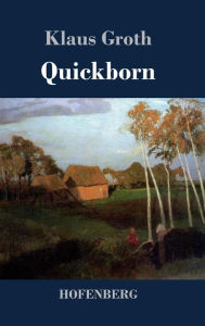 Title: Quickborn, Author: Klaus Groth