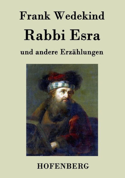 Rabbi Esra: und andere Erzï¿½hlungen