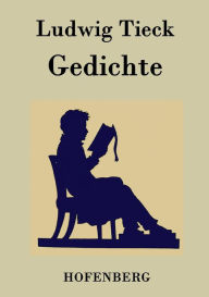 Title: Gedichte, Author: Ludwig Tieck