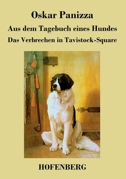 Aus dem Tagebuch eines Hundes / Das Verbrechen Tavistock-Square