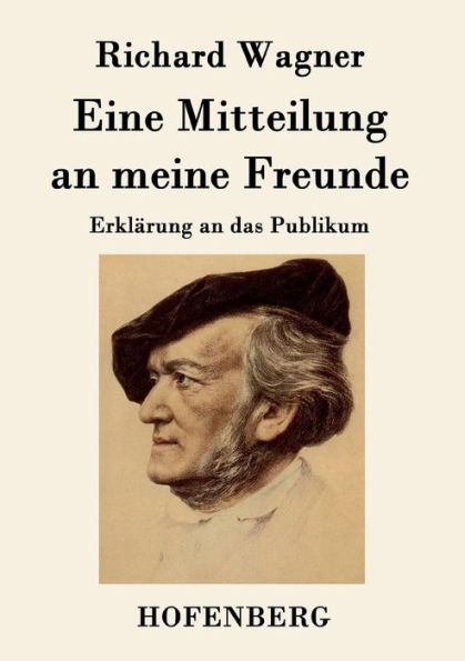 Eine Mitteilung an meine Freunde: Erklärung das Publikum