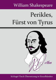 Title: Perikles, Fï¿½rst von Tyrus, Author: William Shakespeare