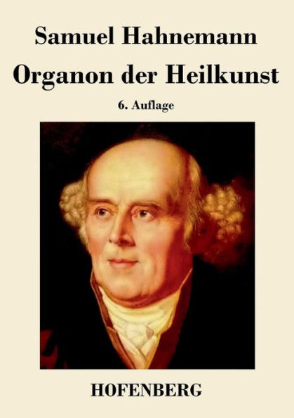 Organon der Heilkunst: 6. Auflage