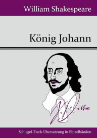 Title: Kï¿½nig Johann, Author: William Shakespeare