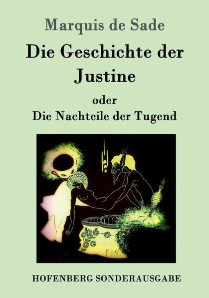 Die Geschichte der Justine oder Die Nachteile der Tugend
