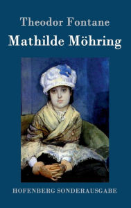 Title: Mathilde Möhring, Author: Theodor Fontane