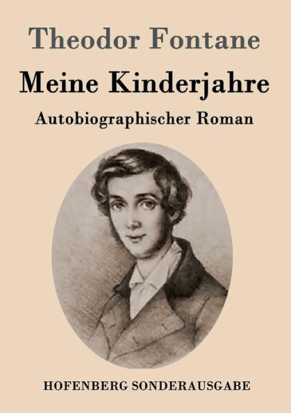 Meine Kinderjahre: Autobiographischer Roman