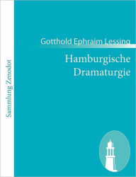 Title: Hamburgische Dramaturgie, Author: Gotthold Ephraim Lessing