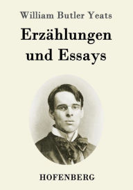 Title: Erzählungen und Essays, Author: William Butler Yeats