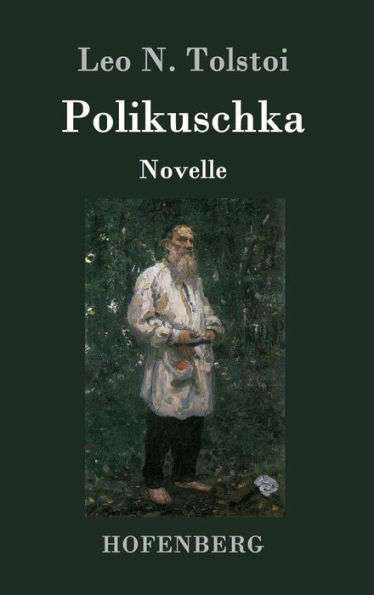 Polikuschka: Novelle