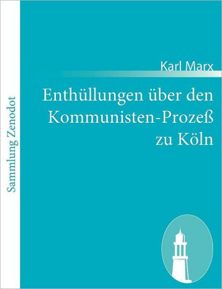 Enthï¿½llungen ï¿½ber den Kommunisten-Prozeï¿½ zu Kï¿½ln