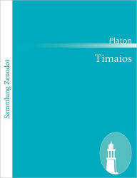 Title: Timaios: (Timaios), Author: Plato