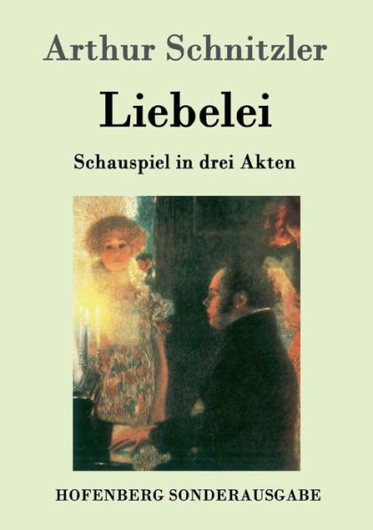 Liebelei: Schauspiel drei Akten