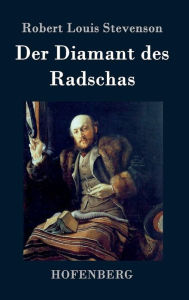 Title: Der Diamant des Radschas, Author: Robert Louis Stevenson