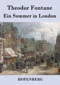 Title: Ein Sommer in London, Author: Theodor Fontane