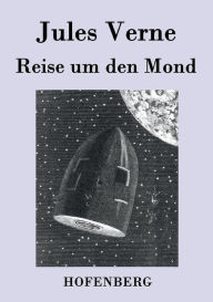 Title: Reise um den Mond, Author: Jules Verne