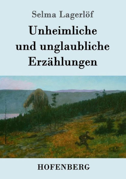 Unheimliche und unglaubliche Erzählungen