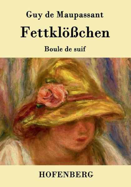 Fettklößchen: Boule de suif Novelle