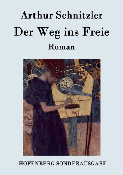 Der Weg ins Freie: Roman