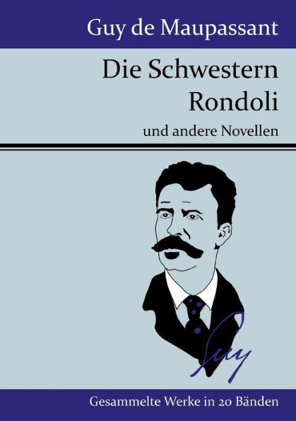 Die Schwestern Rondoli: und andere Novellen