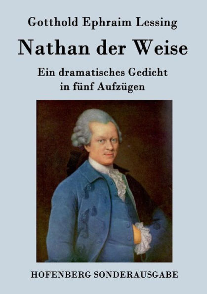 Nathan der Weise: Ein dramatisches Gedicht fünf Aufzügen