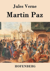 Title: Martin Paz, Author: Jules Verne