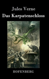 Title: Das Karpatenschloss, Author: Jules Verne