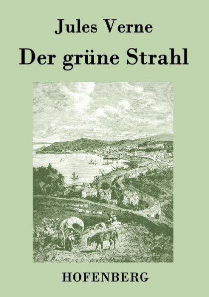 Der grüne Strahl