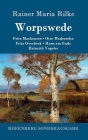 Worpswede: Fritz Mackensen, Otto Modersohn, Fritz Overbeck, Hans am Ende, Heinrich Vogeler