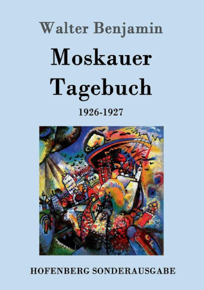 Moskauer Tagebuch: 1926-1927