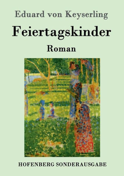 Feiertagskinder: Roman