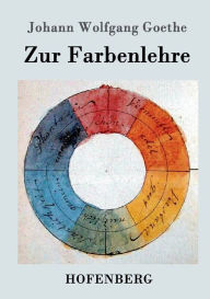Title: Zur Farbenlehre, Author: Johann Wolfgang Goethe