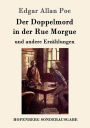 Der Doppelmord in der Rue Morgue: und andere Erz?hlungen