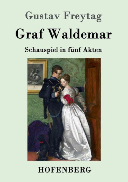 Graf Waldemar: Schauspiel fünf Akten