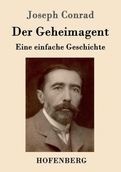 Der Geheimagent: Eine einfache Geschichte