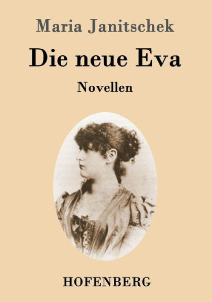 Die neue Eva: Novellen