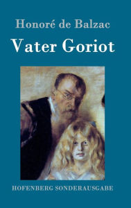 Title: Vater Goriot, Author: Honorï de Balzac